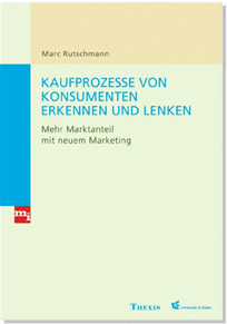 Kaufprozesse von Konsumenten erkennen und lenken (German edition)